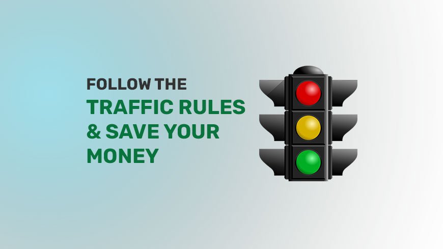 Traffic Rules: How Following Them Can Save You Money